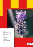 Jean-Claude Herlant - Couleurs Provence - Tome 1.
