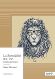 Daniel Allemand - La Sensibilité du Lion - Eclats de textes.
