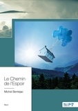 Michel Bentejac - Le chemin de l'espoir.