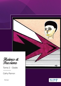 Cathy Ramon - Haines et passions Tome 2 : Gisèle.