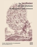 Yves-Marie Allain - Le jardinier en 100 citations - De Xénophon à Gilles Clément.