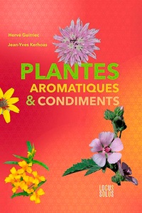 Hervé Guirriec et Jean-Yves Kerhoas - Plantes aromatiques & condiments.