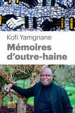 Kofi Yamgnane - Mémoires d'outre-haine.