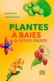 Hervé Guirriec et Jean-Yves Kerhoas - Plantes à baies & petits fruits.