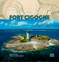 Stéphanie Stoll - Fort Cigogne - Un trésor au coeur de l'archipel des Glénan.