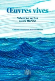 Mathieu Gimenez - Oeuvres vives - Valeurs et vertus dans la Marine.