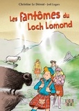 Christine Le Dérout et Joël Legars - Les fantômes du Loch Lomond.