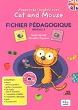 Sarah Vernet et Claudine Peysson - J'apprends l'anglais avec Cat and Mouse - Fichier pédagogique Niveau 2. 1 CD audio