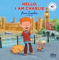 Stéphane Husar et Yannick Robert - Hello, I am Charlie! from London. 1 CD audio