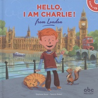 Stéphane Husar et Mark Sofilas - Hello Kids - 4 volumes : Hello, I am Charlie! from London ; Hello, I am Max! from Sydney ; Hello, I am Fiona! from Scotland ; Hello, I am Lily! from New York City. 4 CD audio
