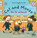 Stéphane Husar et Loïc Méhée - Cat and Mouse go to school. 1 CD audio