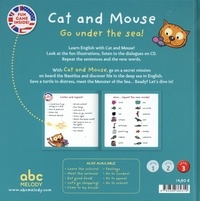 Cat and Mouse go unter the Sea !  avec 1 CD audio