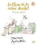 John Yeoman et Quentin Blake - Le Chien de la Mère Michel fait du sport.