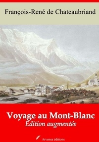 Arvensa Editions et François-René de Chateaubriand - Voyage au Mont-Blanc – suivi d'annexes - Nouvelle édition.