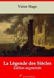 Victor Hugo - La Légende des Siècles – suivi d'annexes - Nouvelle édition 2019.