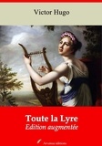 Victor Hugo - Toute la Lyre – suivi d'annexes - Nouvelle édition 2019.