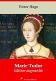 Victor Hugo - Marie Tudor – suivi d'annexes - Nouvelle édition 2019.