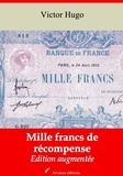 Victor Hugo - Mille francs de récompense – suivi d'annexes - Nouvelle édition 2019.