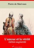 Pierre de Marivaux - L’Amour et la Vérité – suivi d'annexes - Nouvelle édition 2019.