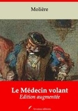 Molière Molière - Le Médecin volant – suivi d'annexes - Nouvelle édition 2019.
