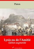 Platón Platón - Lysis ou de l’Amitié – suivi d'annexes - Nouvelle édition 2019.
