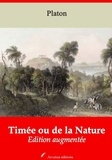 Platón Platón - Timée ou de la Nature – suivi d'annexes - Nouvelle édition 2019.