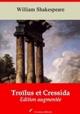 William Shakespeare - Troïlus et Cressida – suivi d'annexes - Nouvelle édition 2019.