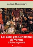 William Shakespeare - Les Deux Gentilshommes de Vérone – suivi d'annexes - Nouvelle édition 2019.