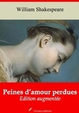 William Shakespeare - Peines d’amour perdues – suivi d'annexes - Nouvelle édition 2019.