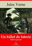 Jules Verne - Un billet de loterie – suivi d'annexes - Nouvelle édition 2019.