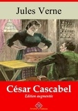 Jules Verne - César Cascabel – suivi d'annexes - Nouvelle édition 2019.