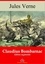 Jules Verne - Claudius Bombarnac – suivi d'annexes - Nouvelle édition 2019.