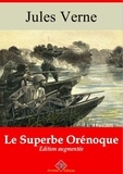 Jules Verne - Le Superbe Orénoque – suivi d'annexes - Nouvelle édition 2019.