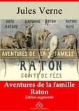 Jules Verne - Aventures de la famille Raton – suivi d'annexes - Nouvelle édition 2019.