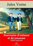 Jules Verne - Souvenirs d'enfance et de jeunesse – suivi d'annexes - Nouvelle édition 2019.