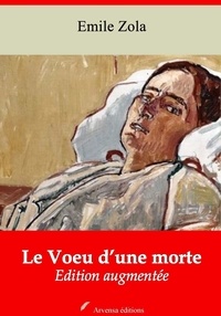 Emile Zola - Le Voeu d’une morte – suivi d'annexes - Nouvelle édition 2019.