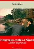 Emile Zola - Nouveaux contes à Ninon – suivi d'annexes - Nouvelle édition 2019.