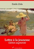 Emile Zola - Lettre à la jeunesse – suivi d'annexes - Nouvelle édition 2019.