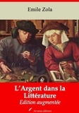 Emile Zola - L’Argent dans la littérature – suivi d'annexes - Nouvelle édition 2019.