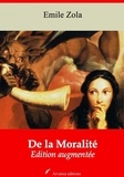 Emile Zola - De la Moralité – suivi d'annexes - Nouvelle édition 2019.
