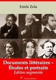 Emile Zola - Documents littéraires – Études et portraits – suivi d'annexes - Nouvelle édition 2019.
