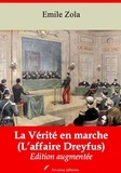 Emile Zola - La Vérité en marche (L’affaire Dreyfus) – suivi d'annexes - Nouvelle édition 2019.