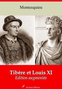 Charles de Montesquieu - Tibère et Louis XI – suivi d'annexes - Nouvelle édition 2019.