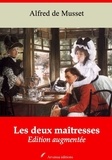 Alfred de Musset - Les Deux Maîtresses – suivi d'annexes - Nouvelle édition 2019.