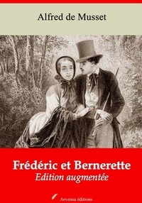 Alfred de Musset - Frédéric et Bernerette – suivi d'annexes - Nouvelle édition 2019.
