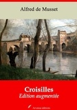 Alfred de Musset - Croisilles – suivi d'annexes - Nouvelle édition 2019.
