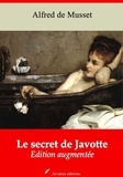 Alfred de Musset - Le Secret de Javotte – suivi d'annexes - Nouvelle édition 2019.