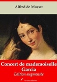 Alfred de Musset - Concert de mademoiselle Garcia – suivi d'annexes - Nouvelle édition 2019.