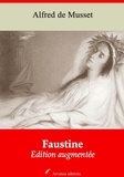 Alfred de Musset - Faustine – suivi d'annexes - Nouvelle édition 2019.