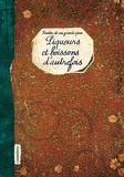 Elisabeth Boutte - Liqueurs et boissons d'autrefois - Recettes de nos grands-pères.